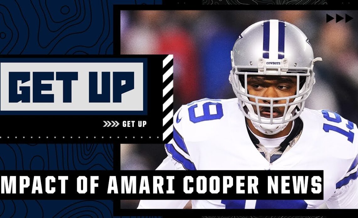 Are the Cowboys better off without Amari Cooper? | Get Up
