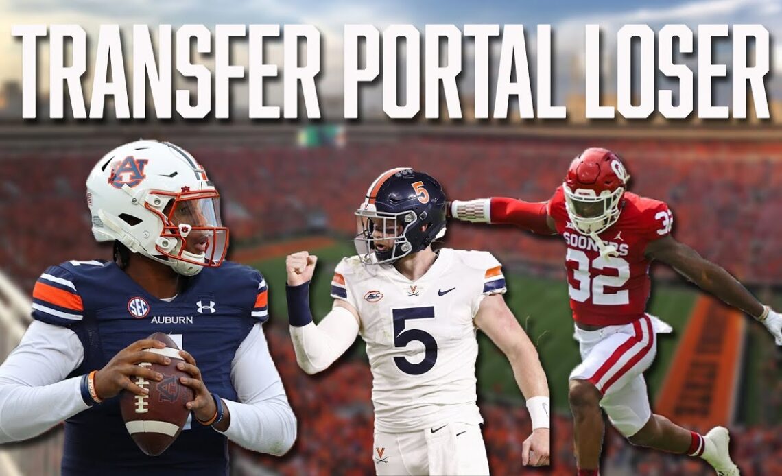 College Football's Transfer Portal Losers | Oklahoma | Virginia | Auburn | WVU | OSU