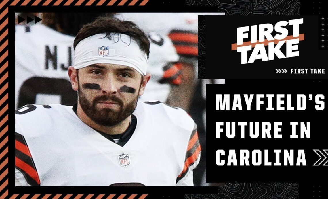 Debating the impact Baker Mayfield will have on the Carolina Panthers | First Take