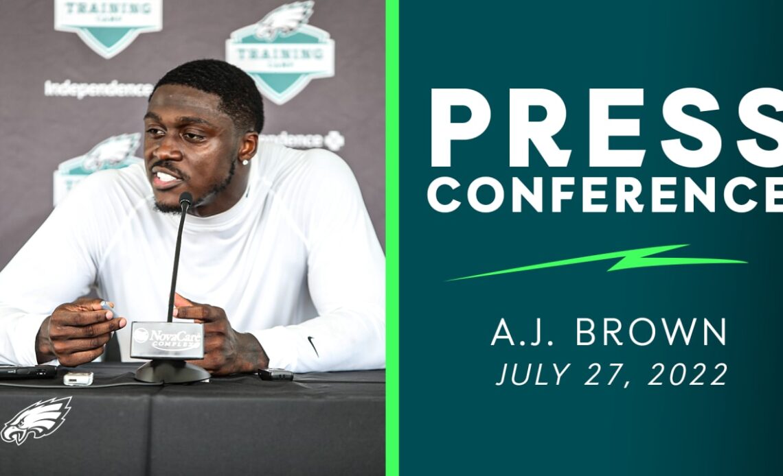 Press Conference: A.J. Brown | July 27, 2022