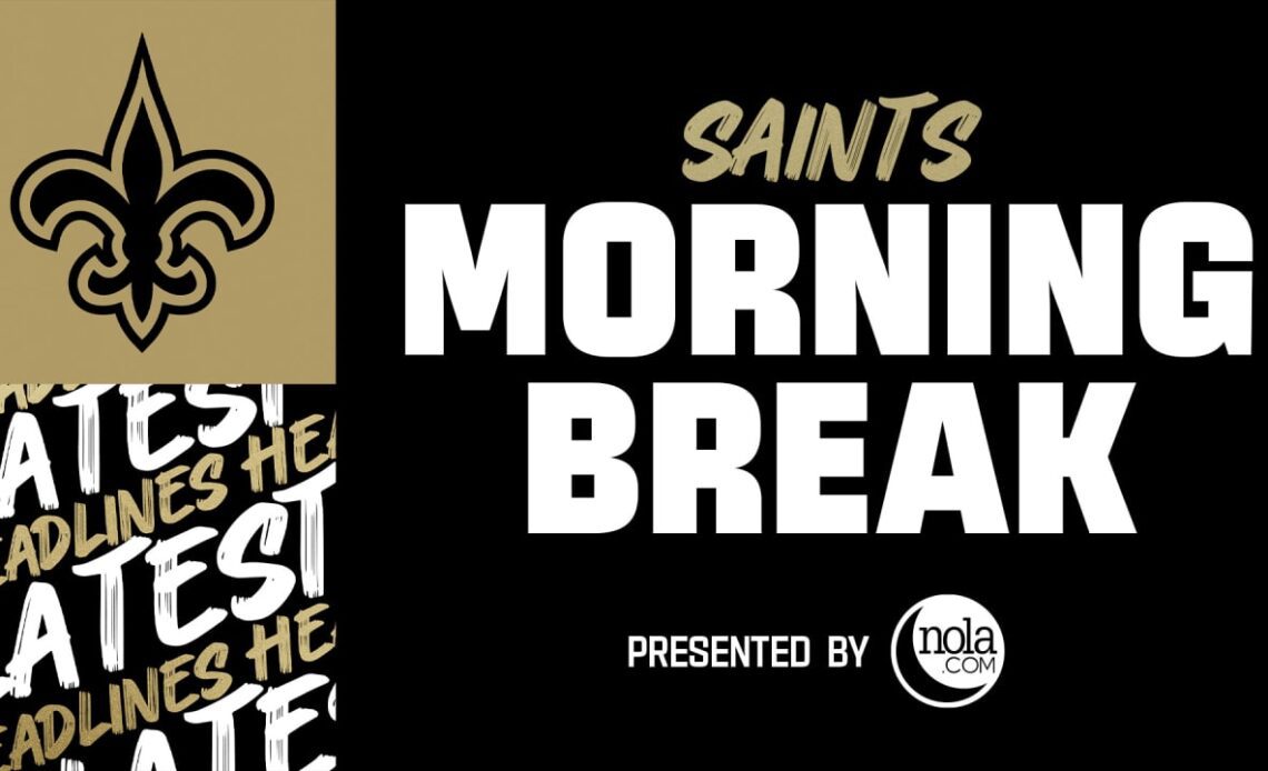 Saints Morning Break for Thursday, July 28