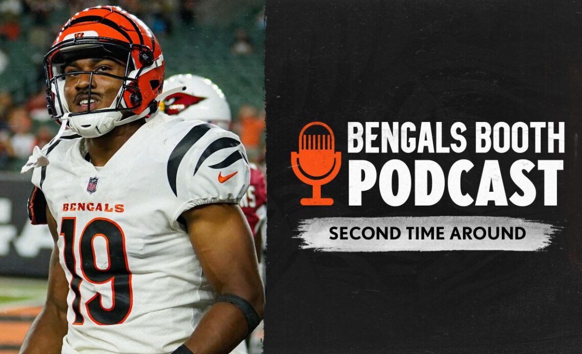 Bengals Booth Podcast: Second Time Around