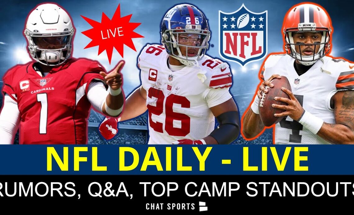 NFL Daily LIVE - Deshaun Watson News, Kyler Murray, Training Camp Standouts + Trade Candidates
