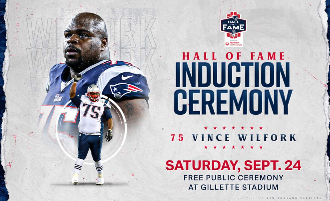 Patriots 2022 Hall of Fame Ceremony for Vince Wilfork to be held Saturday, September 24