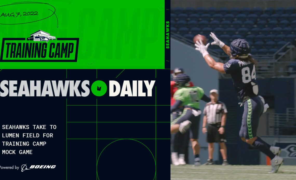 Seahawks Daily: Lumen Field Shines Bright During Seahawks Training Camp Mock Game 