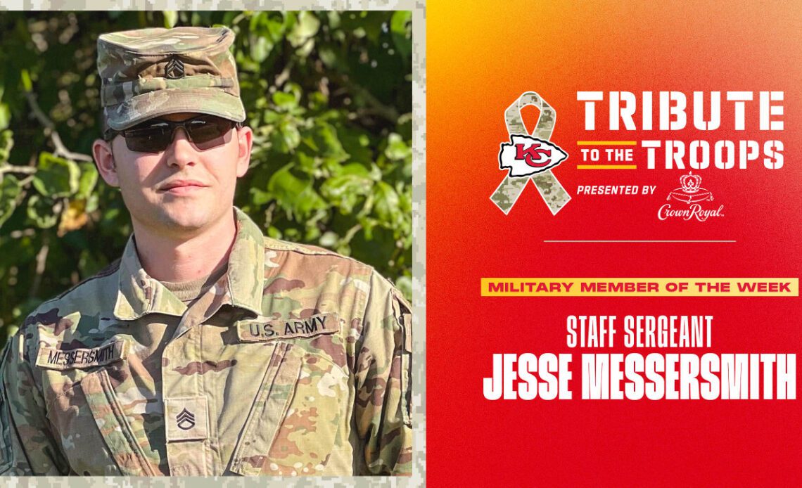 Chiefs Recognize Missouri Army National Guard Non-Commissioned Officer Staff Sgt. Jesse Messersmith As This Week's Tribute to the Troops Honoree Presented by Crown Royal