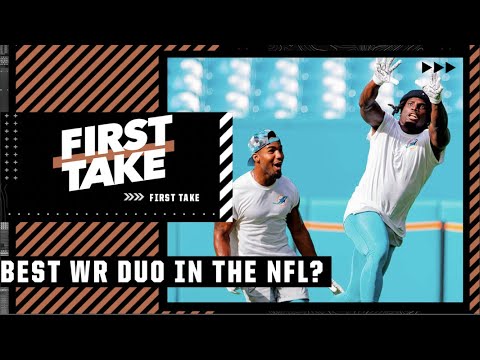 Do the Dolphins have the best WR tandem in the NFL? | First Take