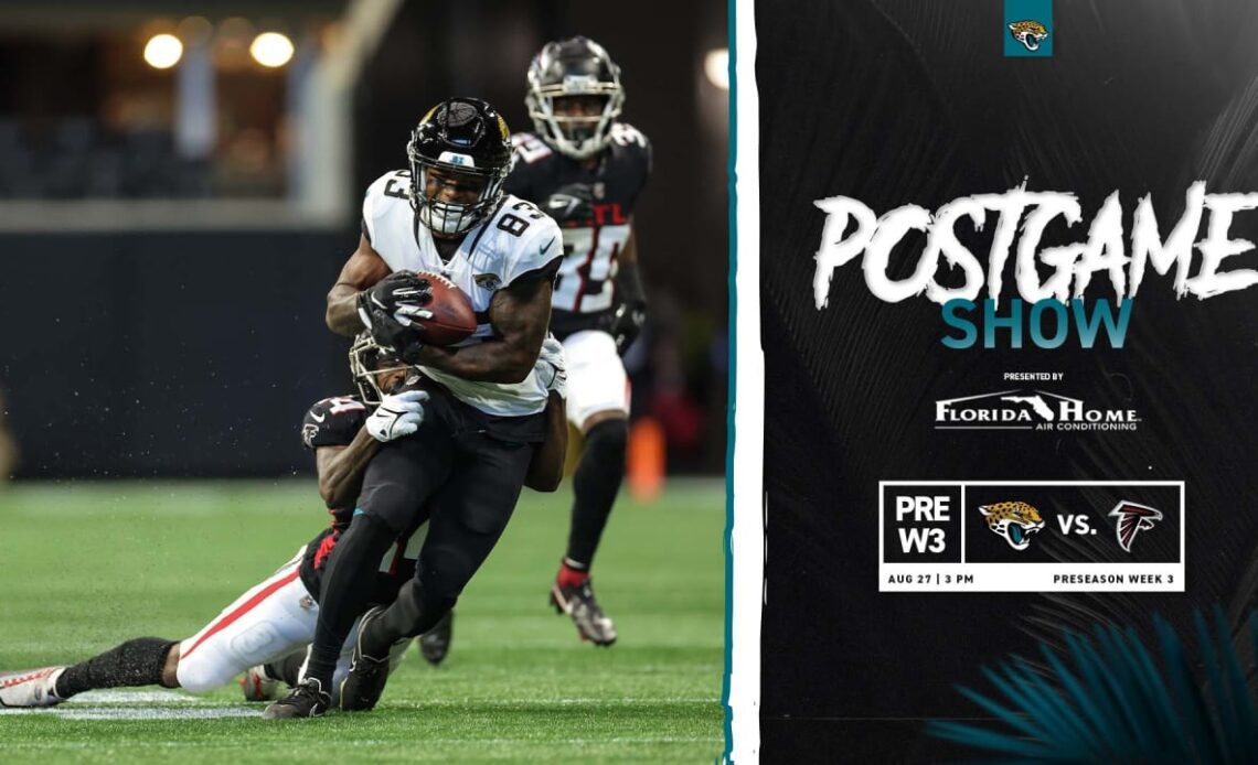 Jacksonville Jaguars (12) vs. Atlanta Falcons (28) | Postgame Show | Preseason Week 3