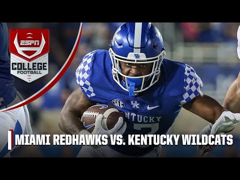 Miami RedHawks vs. Kentucky Wildcats | Full Game Highlights