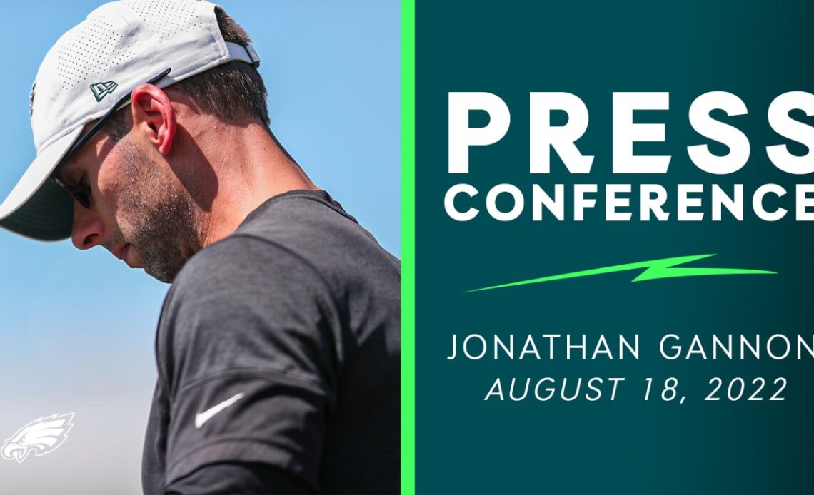 Press Conference: Jonathan Gannon | August 18, 2022