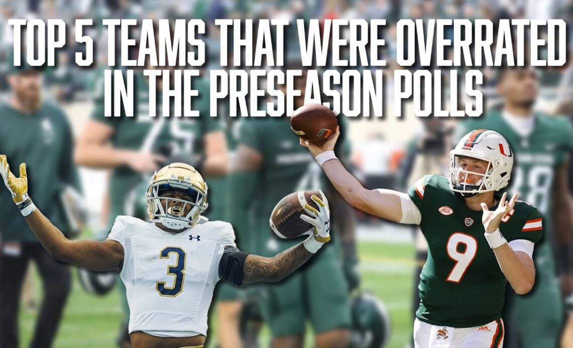 Top 5 Teams That Were Overrated in the Preseason Polls | Notre Dame | Miami | Texas A&M