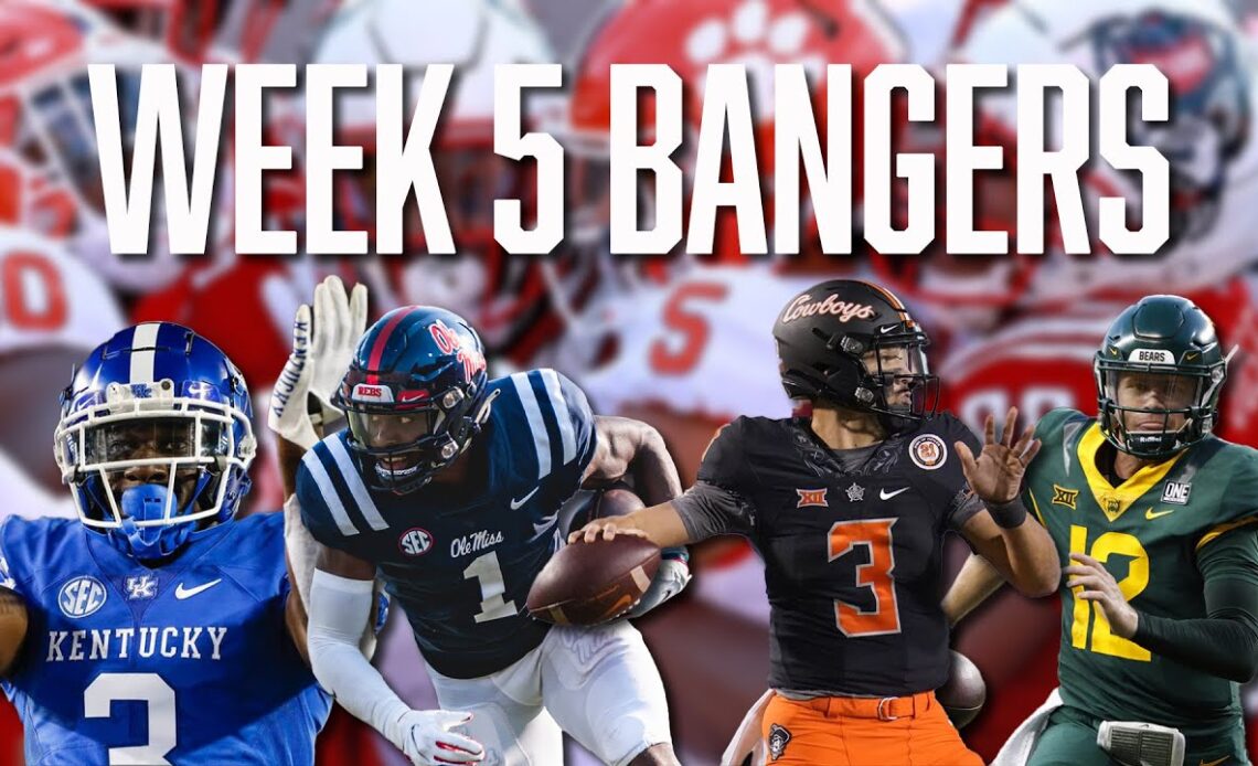 Week 5 is Full of BANGERS, Which Game Are You Most Excited For? | Baylor | Ole Miss | OSU | Kentucky