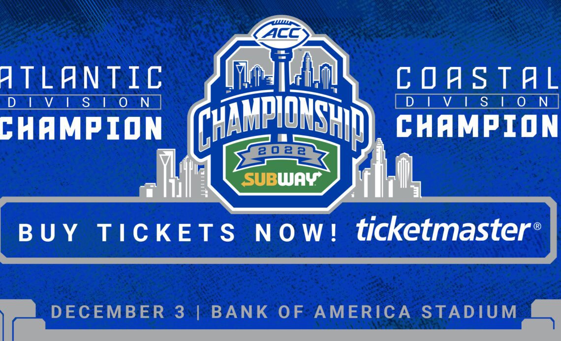 2022 Subway ACC Football Championship Game Tickets Now On Sale