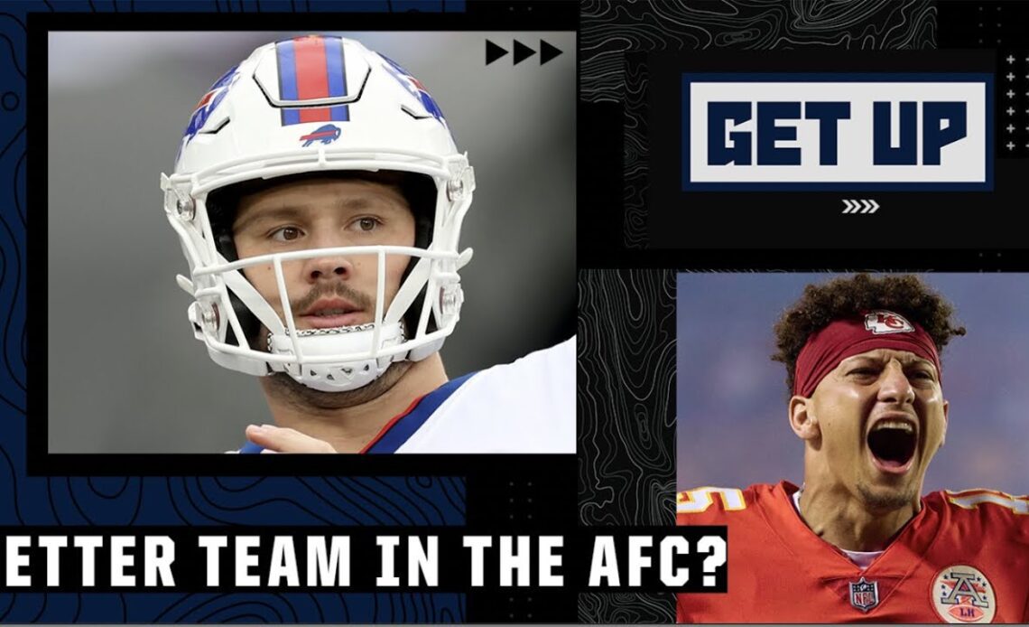 Bills or Chiefs: Which team is the best in the AFC? | Get Up