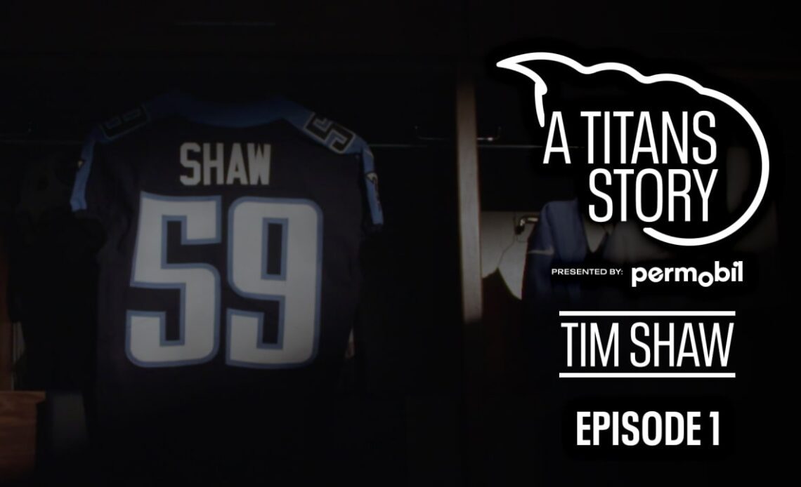 Episode 1 | A Titans Story: Tim Shaw