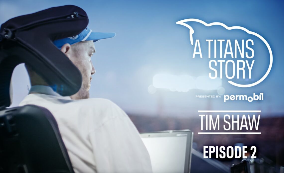 Episode 2 | A Titans Story: Tim Shaw