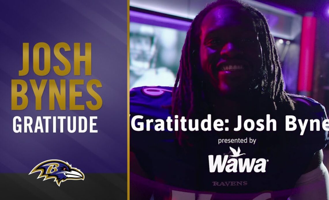 Gratitude: Josh Bynes | Baltimore Ravens