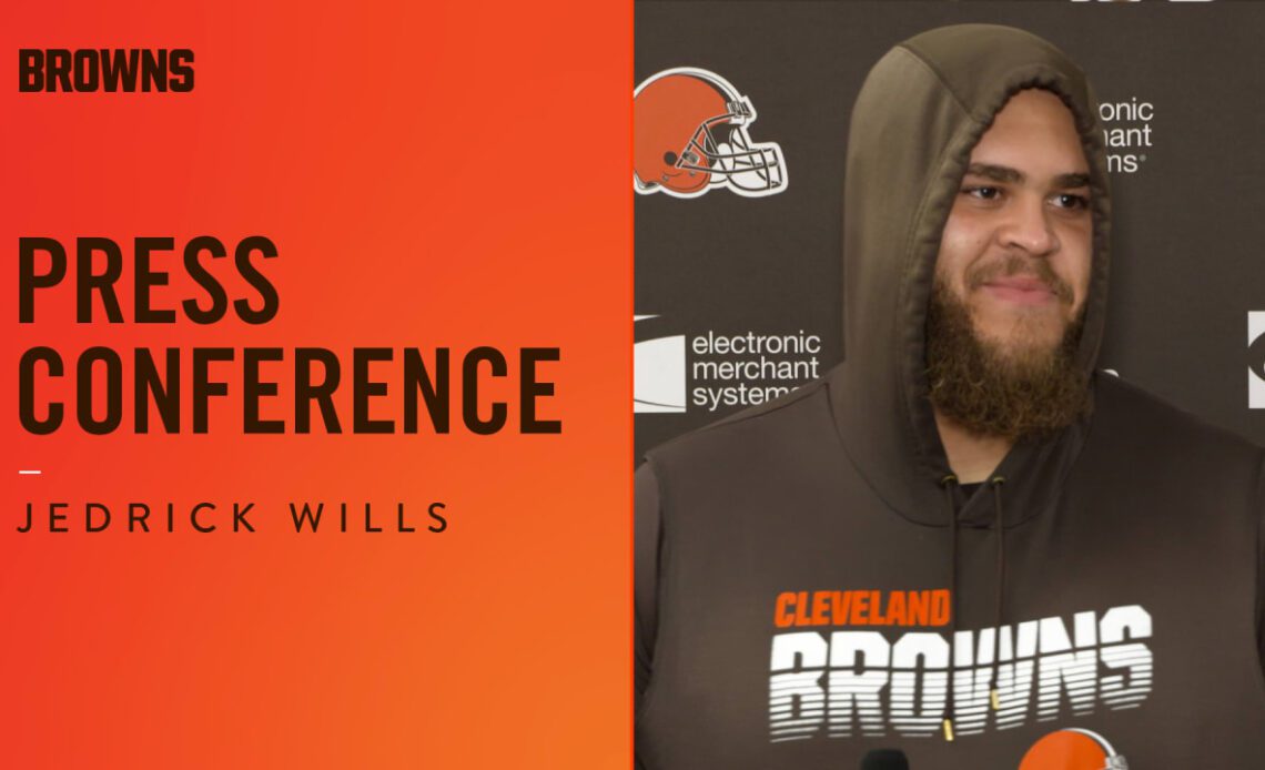 Jedrick Wills: "Just trying to be clean across the board"