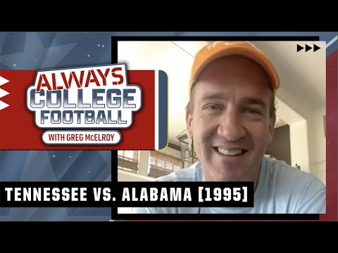 Peyton Manning remembers beating Alabama in 1995 😳 | Always College Football