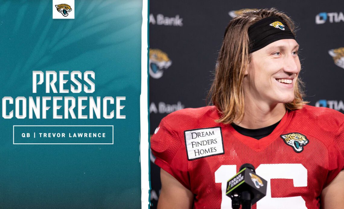 Trevor Lawrence: "We're just taking it one day at a time" | Press Conference | Jacksonville Jaguars