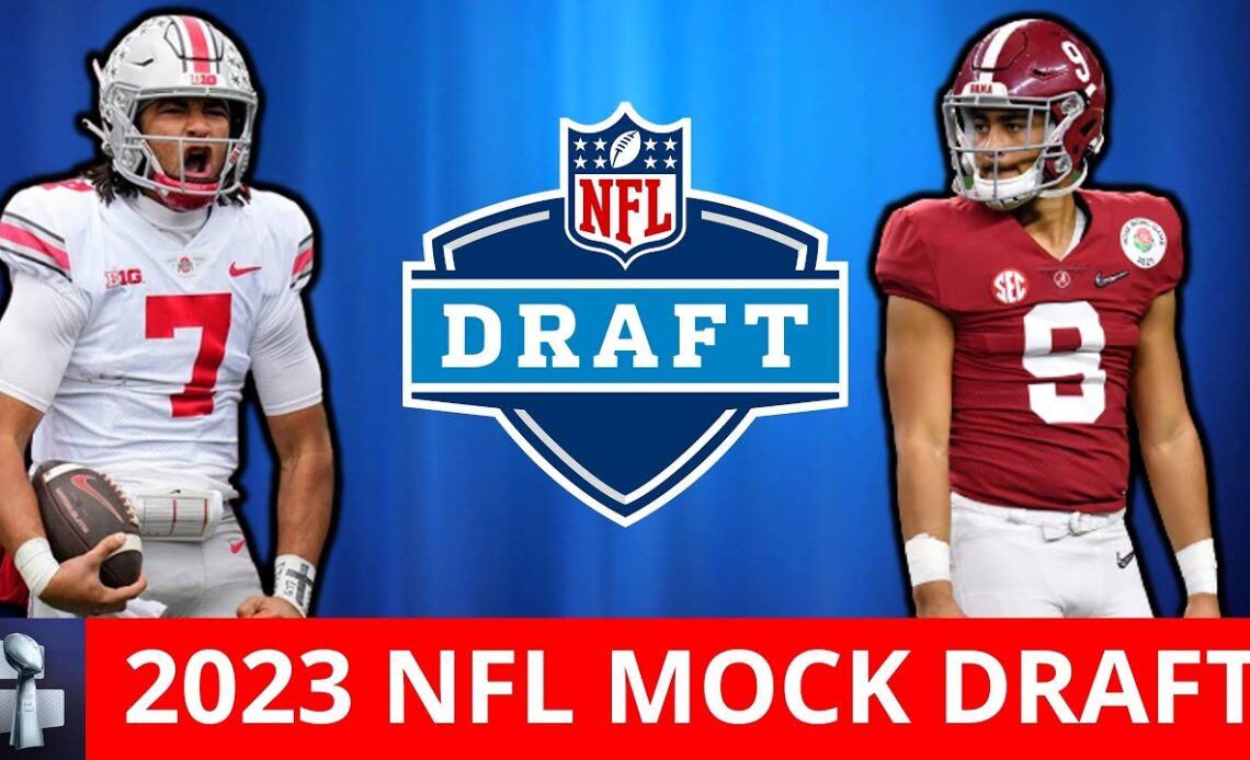 2023 NFL Mock Draft: 1st Round (And Some 2nd Round) Projections For All 32 NFL Teams