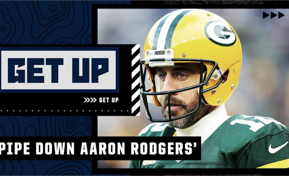 Aaron Rodgers is being TOO loud! He needs to pipe down! - Chris Canty | Get Up