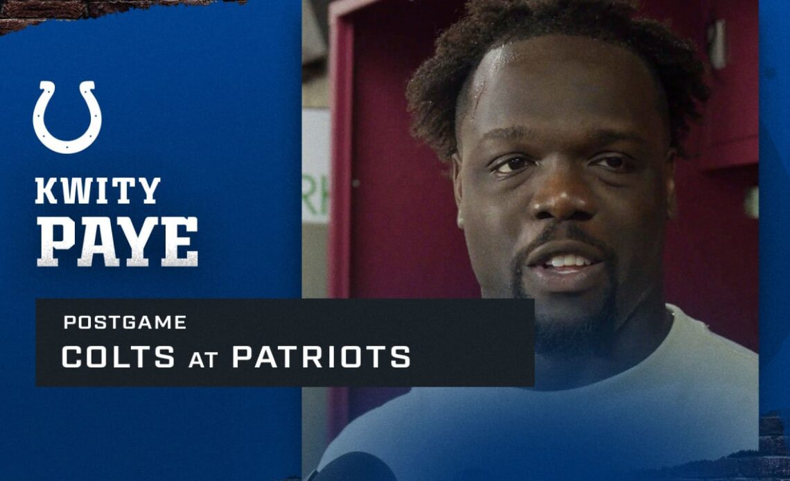 Kwity Paye: Colts at Patriots Postgame