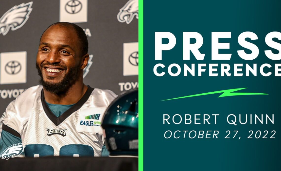 Press Conference: Robert Quinn | October 27, 2022