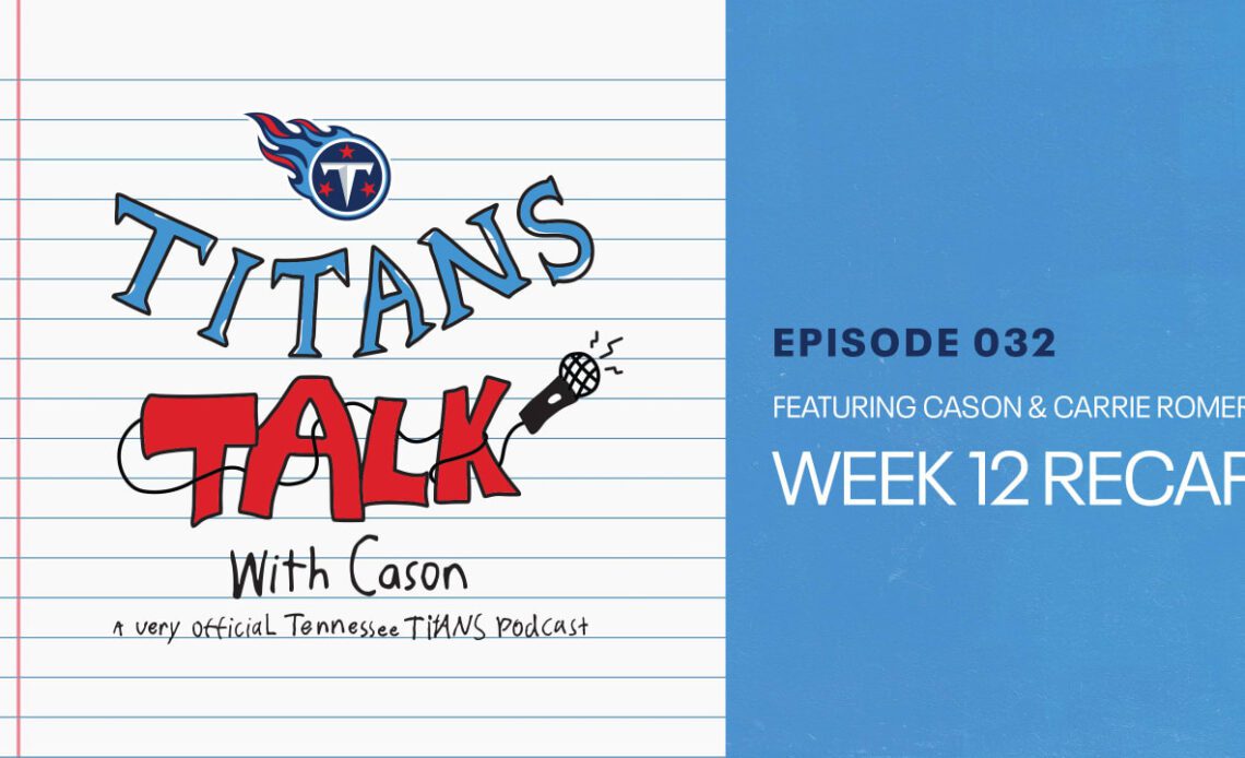 Titans Talk | Breaking Down the Huge Titans W Over Packers + Cason’s Crucial Keys to the Revenge Game Against the Bengals