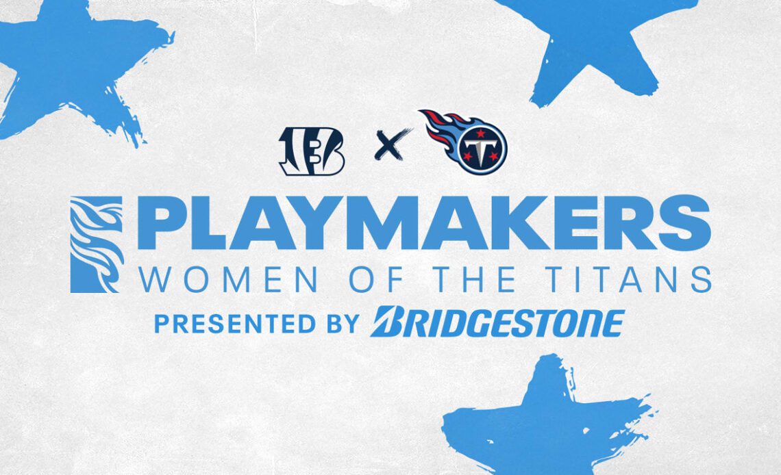 Titans vs Bengals Game to Celebrate 'Playmakers: Women of the Titans'