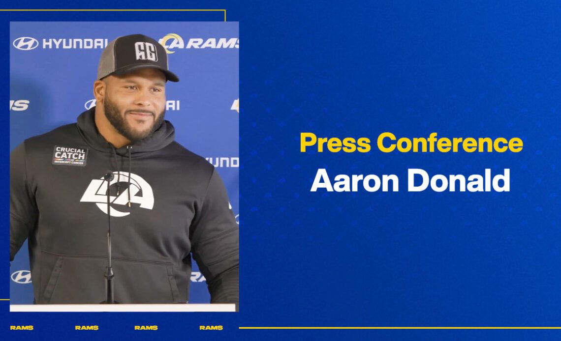 Aaron Donald talks relationship with Rams DL coach/run game coordinator Eric Henderson, Cooper Kupp's ankle injury
