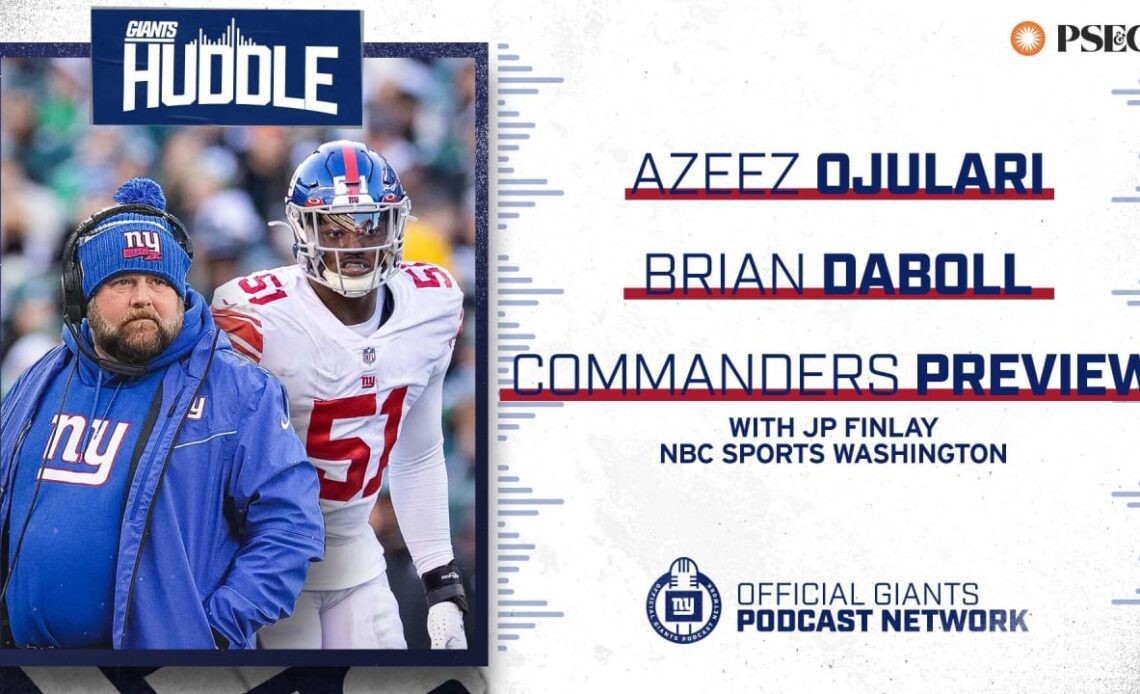 Giants Huddle | Azeez Ojulari talks return & Commanders preview