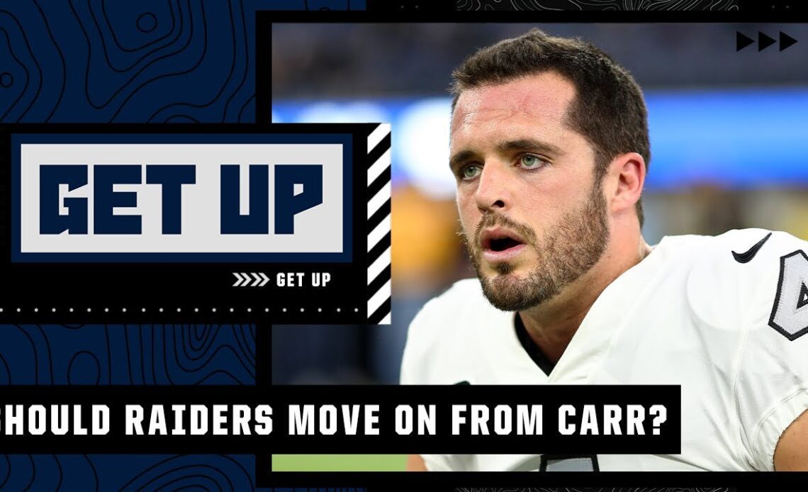 Should the Raiders look to move on from Derek Carr? | Get Up