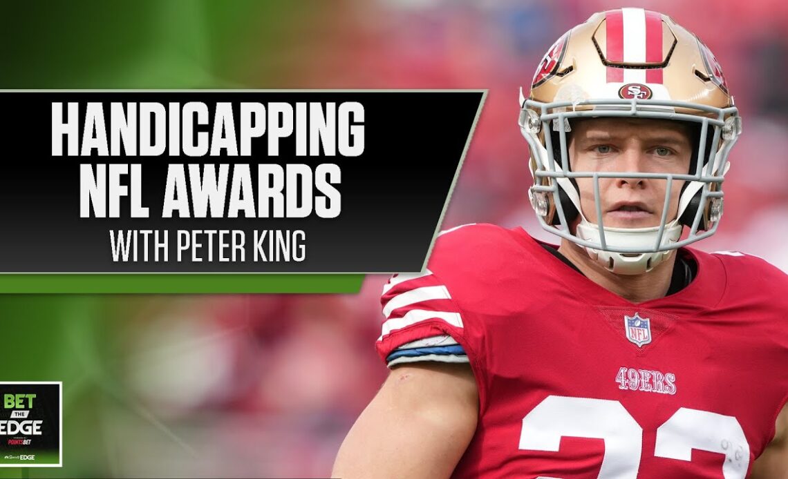 NFL Awards: Coach of Year, OROY, Comeback POY handicapped with Peter King | Bet the Edge (1/11/23)