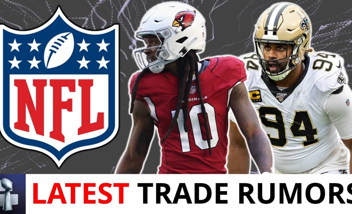 Latest NFL Trade Rumors: DeAndre Hopkins Trade To Patriots? Cam Jordan Trade To Bengals?