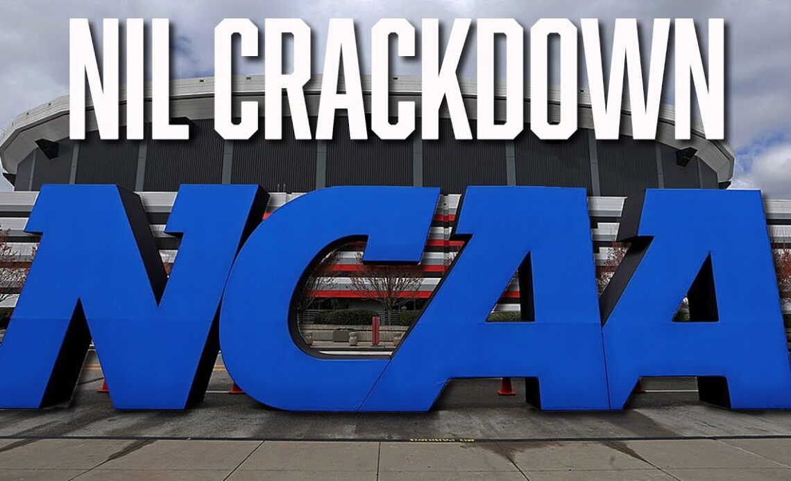 The NCAA Will Finally Crack Down on NIL Violations | CFB NIL | NIL | NCAA