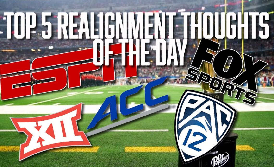 Top 5 Realignment Thoughts of the Day | Conference Realignment | TV Deals | ACC