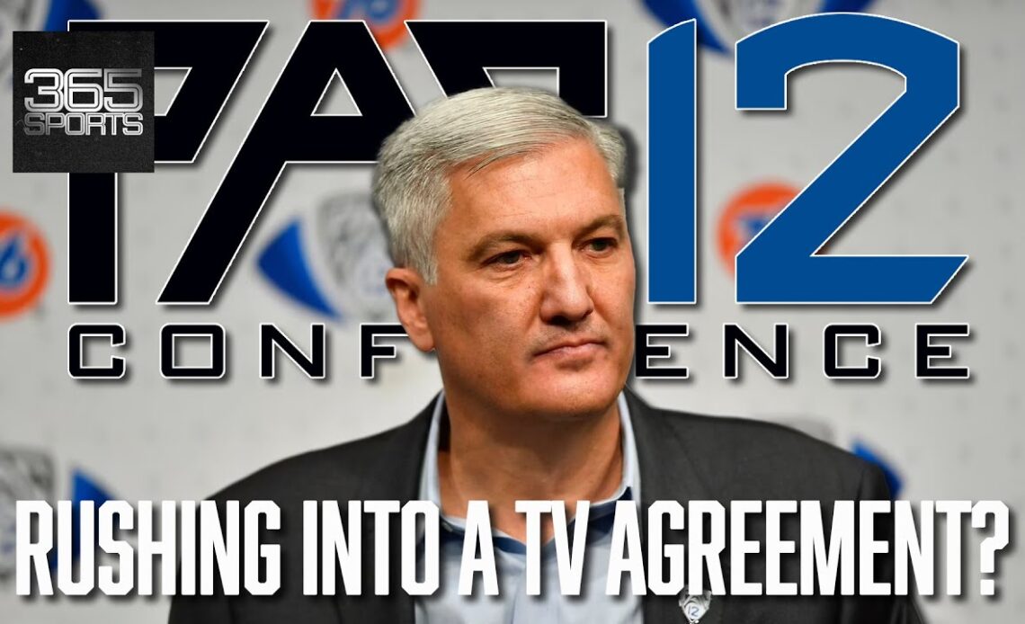 Is the Pac 12 Trying to Rush into a TV Agreement Because of the Social Media Backlash? | Pac 12