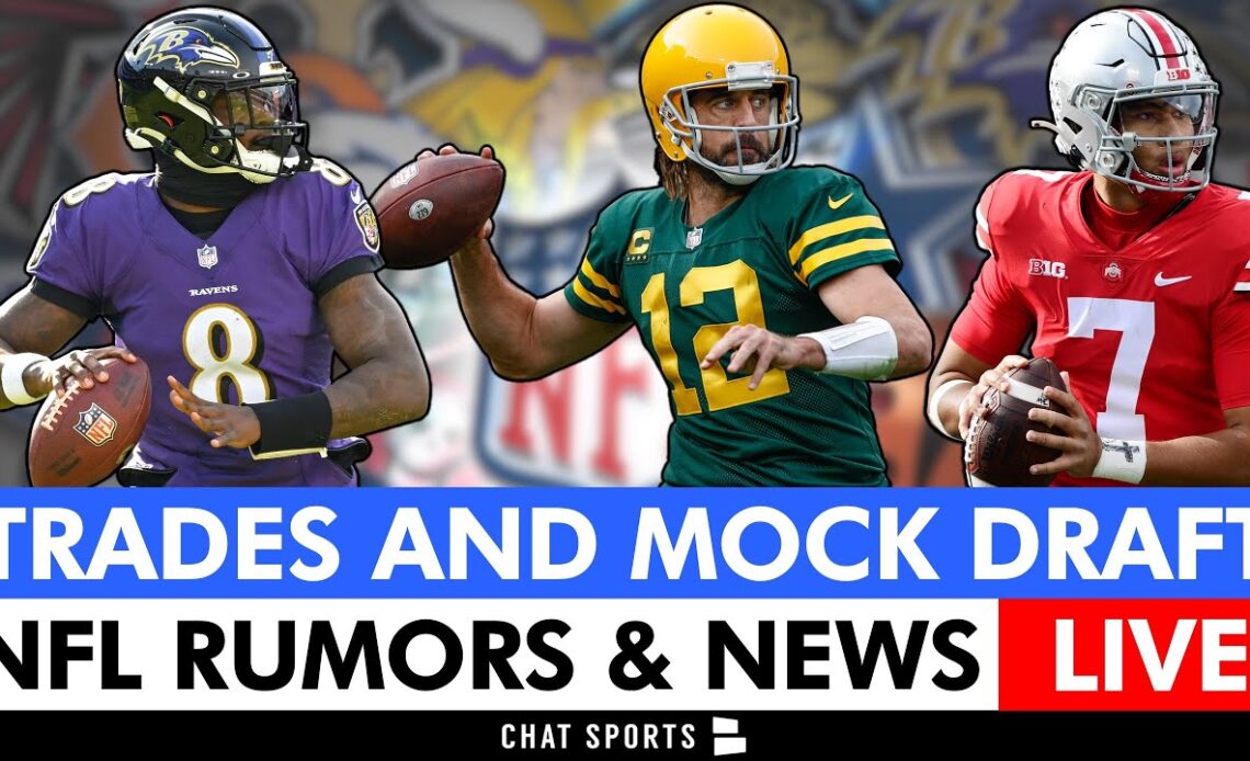 NFL Rumors & News On Aaron Rodgers, Lamar Jackcson, Trade Candidates, + ESPN 7-Round NFL Mock Draft