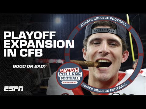 Will a 12-team playoff hurt the regular season? | Always College Football