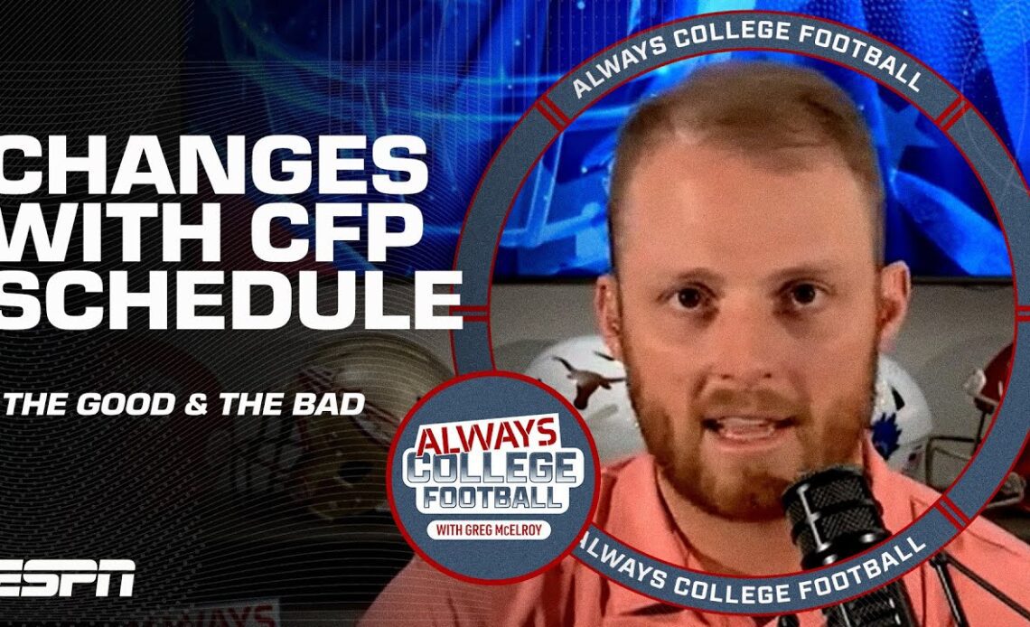 Changes with the new CFP schedule & the 3 best early non-conference games | Always College Football