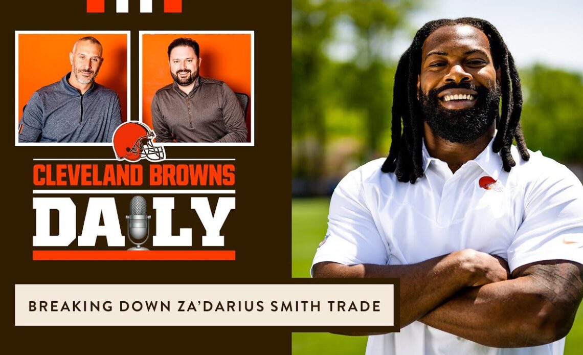 Cleveland Browns Daily - Breaking down the Za'Darius Smith Trade