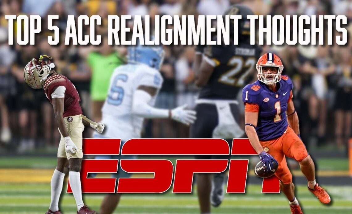 Top 5 ACC Realignment Thoughts | Conference Realignment | ESPN | Miami | Florida State | Clemson