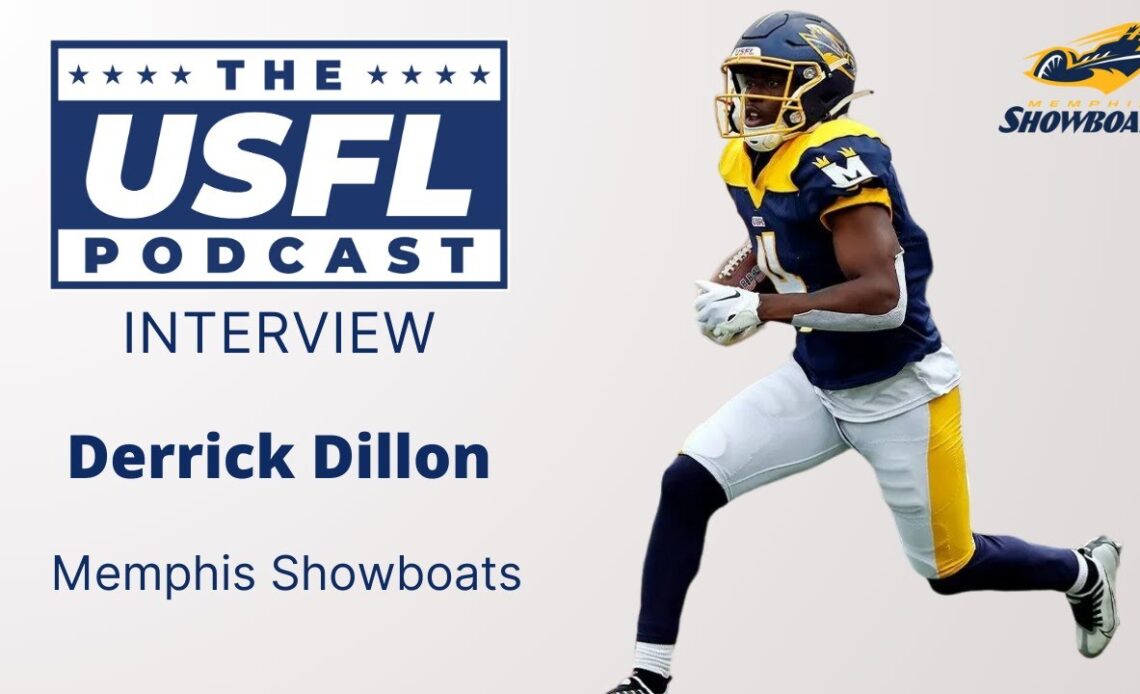 Talking with WR/KR Derrick Dillon (Memphis Showboats) | USFL Podcast Interview