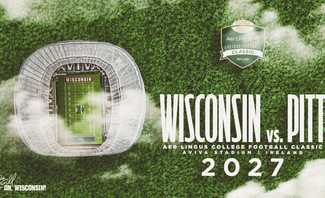 Wisconsin-Pitt to face off in Ireland in 2027