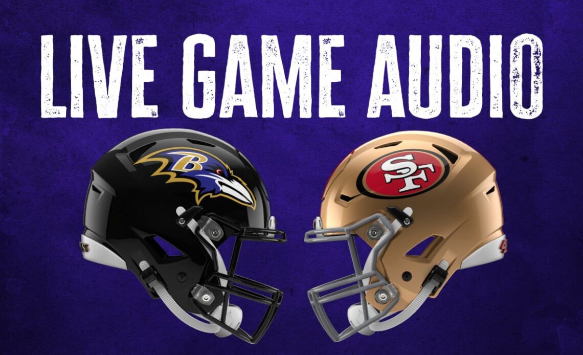 LIVE: Ravens at 49ers Broadcast 2023