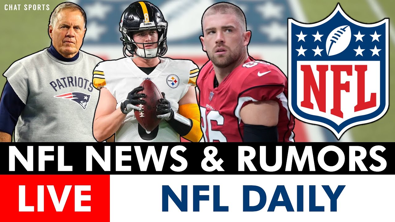 NFL News & Rumors On Bill Belichick, Zach Ertz & Kenny Pickett ...