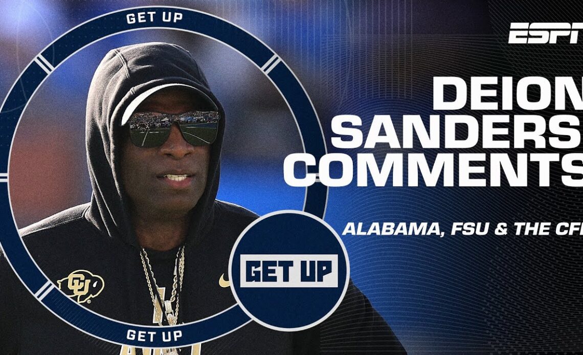 Reacting to Deion Sanders' comments on 'Nick Saban the Godfather,' FSU & the CFP 👀 | Get Up