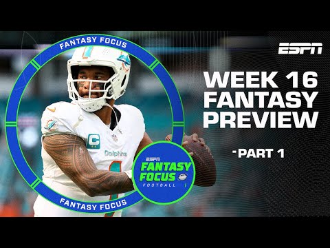 Week 16 Fantasy Playoff Preview | Fantasy Focus 🏈