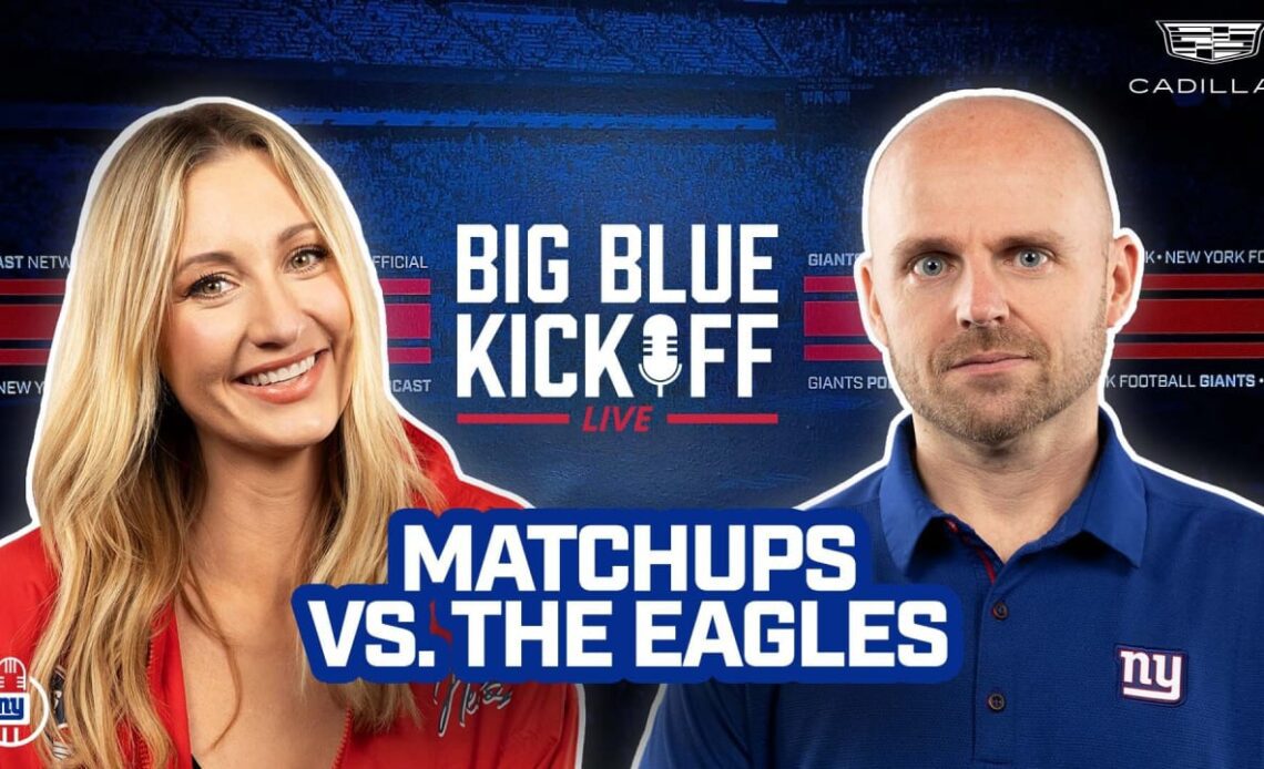 Big Blue Kickoff Live 1/3 | Matchups vs. the Eagles